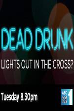 Watch Dead Drunk Lights Out In The Cross Zmovies