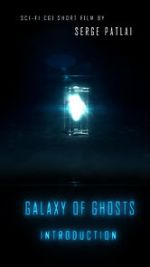 Watch Galaxy of Ghosts: Introduction Zmovies