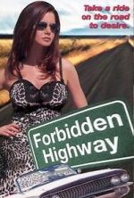 Watch Forbidden Highway Zmovies