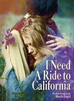 Watch I Need a Ride to California Zmovies