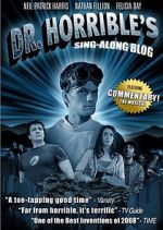 Watch The Making of Dr. Horrible\'s Sing-Along Blog Zmovies