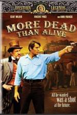 Watch More Dead Than Alive Zmovies