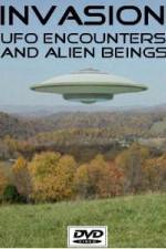 Watch Invasion UFO Encounters and Alien Beings Zmovies