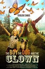 Watch The Boy, the Dog and the Clown Zmovies
