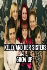 Watch Kelly and Her Sisters Grow Up Zmovies
