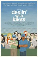 Watch Dealin\' with Idiots Zmovies