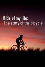 Watch Ride of My Life: The Story of the Bicycle Zmovies