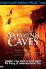 Watch Journey Into Amazing Caves Zmovies