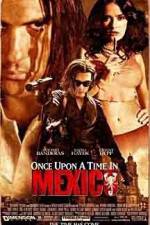 Watch Once Upon a Time in Mexico Zmovies