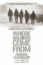 Watch Where Soldiers Come From Zmovies