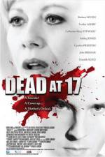 Watch Dead at 17 Zmovies