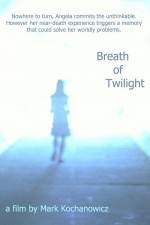 Watch Breath of Twilight Zmovies