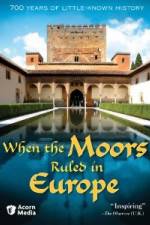 Watch When the Moors Ruled in Europe Zmovies