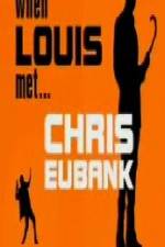 Watch When Louis Met Chris Eubank Zmovies