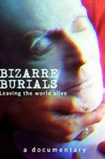 Watch Bizarre Burials Zmovies