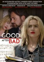 Watch Good After Bad Zmovies