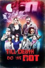 Watch Till Death Do We Rot Zmovies