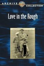 Watch Love in the Rough Zmovies