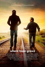 Watch Where Hope Grows Zmovies