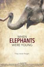 Watch When Elephants Were Young Zmovies