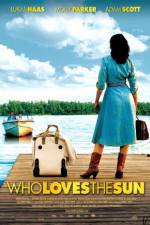 Watch Who Loves the Sun Zmovies