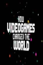 Watch How Video Games Changed the World Zmovies