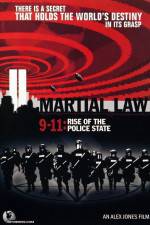 Watch Martial Law 911 Rise of the Police State Zmovies