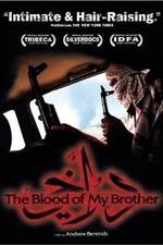 Watch The Blood of My Brother: A Story of Death in Iraq Zmovies