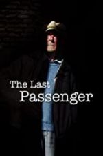 Watch The Last Passenger: A True Story Zmovies