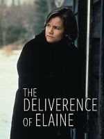 Watch The Deliverance of Elaine Zmovies