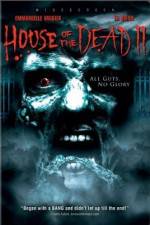Watch House of the Dead 2 Zmovies