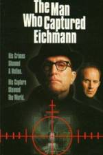 Watch The Man Who Captured Eichmann Zmovies