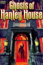 Watch The Ghosts of Hanley House Zmovies