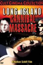 Watch The Long Island Cannibal Massacre Zmovies