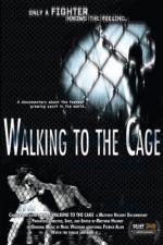 Watch Walking to the Cage Zmovies
