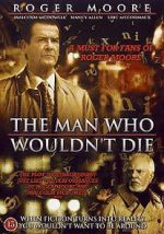 Watch The Man Who Wouldn\'t Die Zmovies
