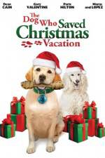 Watch The Dog Who Saved Christmas Vacation Zmovies