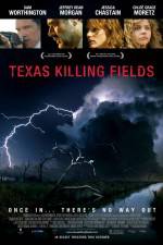 Watch Texas Killing Fields Zmovies