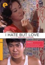 Watch I Hate But Love Zmovies