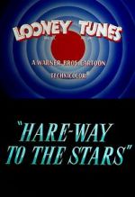 Watch Hare-Way to the Stars (Short 1958) Zmovies
