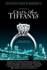 Watch Crazy About Tiffany's Zmovies