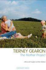 Watch Tierney Gearon: The Mother Project Zmovies