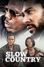 Watch Slow Country Zmovies