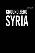 Watch Vice Media: Ground Zero Syria Zmovies