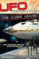 Watch UFO Chronicles: The Aliens Arrive Zmovies