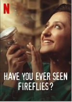 Watch Have You Ever Seen Fireflies? Zmovies