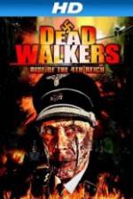 Watch Dead Walkers: Rise of the 4th Reich Zmovies