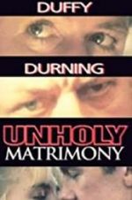 Watch Unholy Matrimony Zmovies