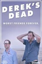 Watch Derek\'s Dead Zmovies