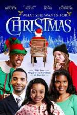 Watch What She Wants for Christmas Zmovies
